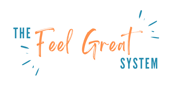 Feel Great System: Proven Techniques for Achieving Health Goals